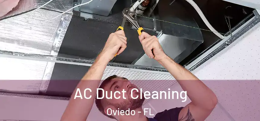  AC Duct Cleaning Oviedo - FL